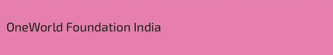 OneWorld Foundation India